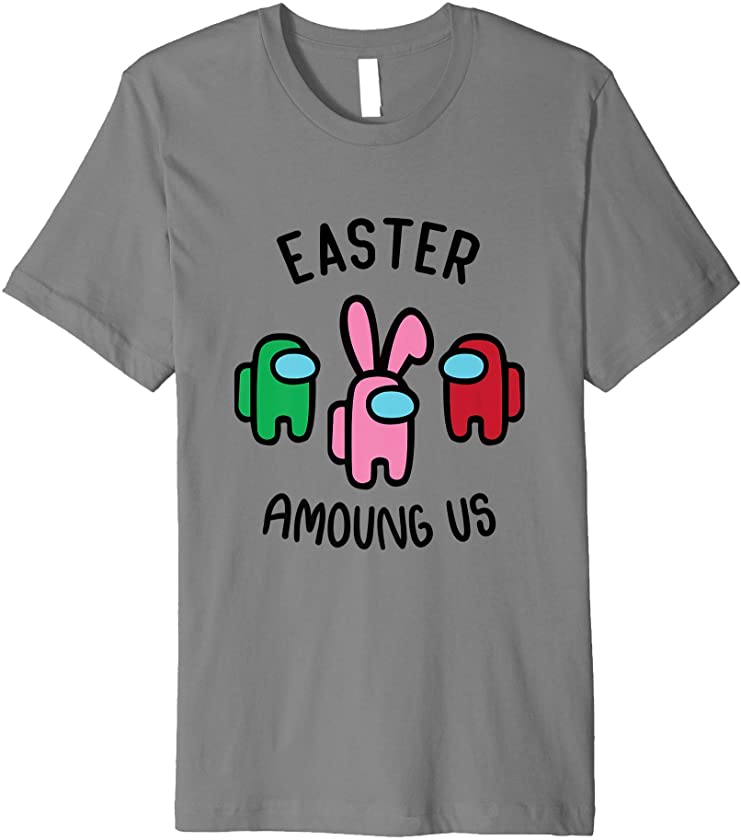 Easter A.moung us Bunny Happy Easter Day Funny Premium T-Shirt