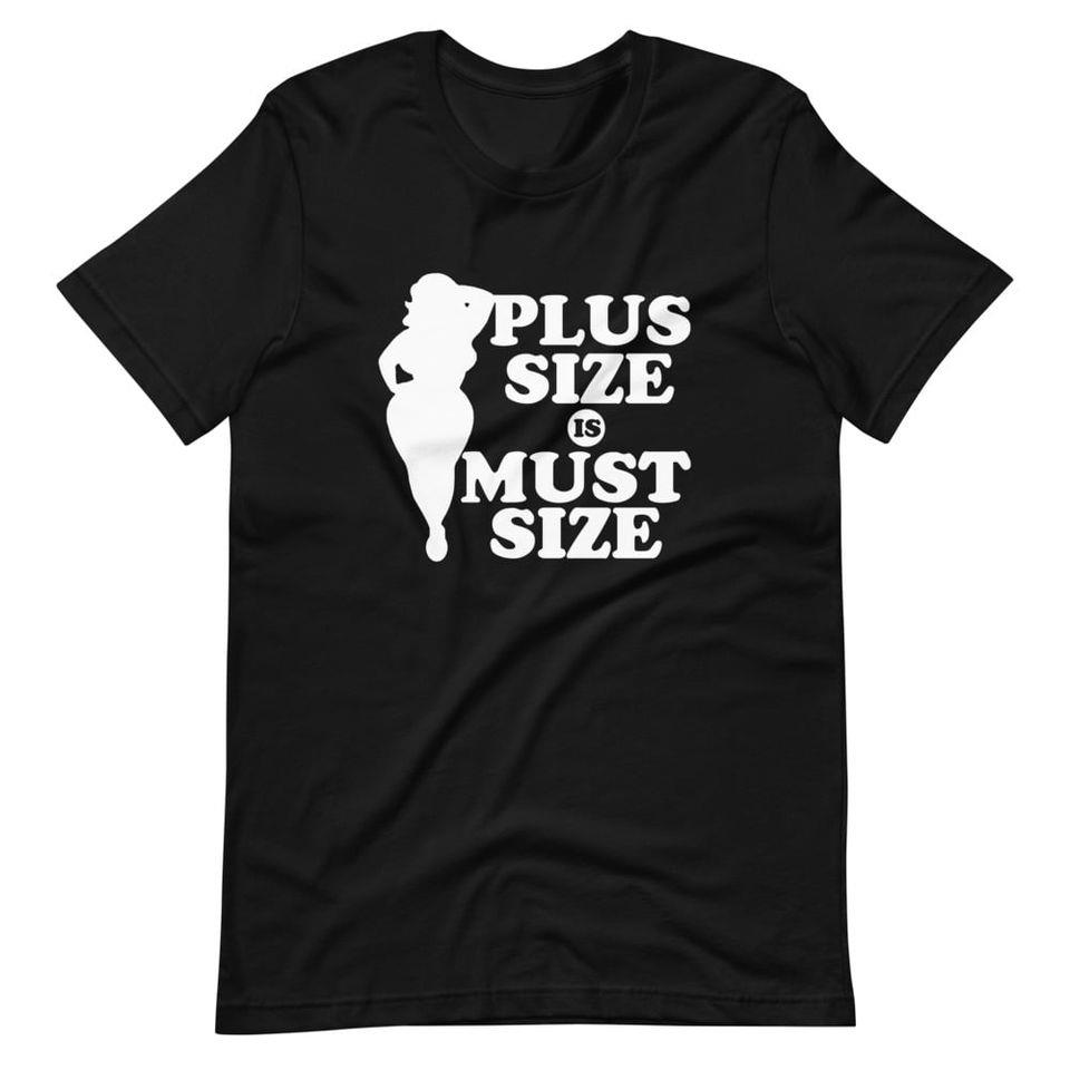 Plus Size Is Must Size Thick Girl Pride Gift For Women Standard/Premium Women T-Shirt Hoodie