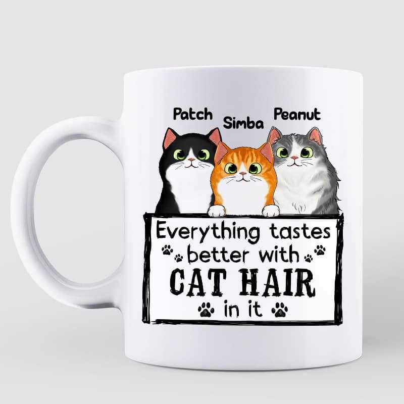 Everything Tastes Better With Cat Hair Fluffy Cats Personalized Mug