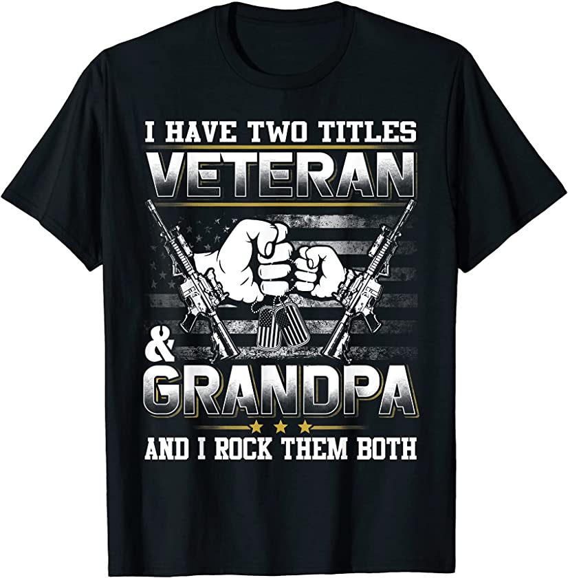 Vintage I Have Two Titles Veteran Grandpa Men Father’s Day T-Shirt