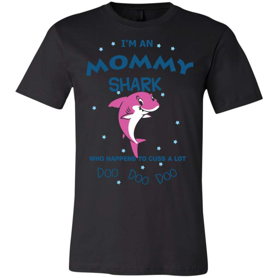 AGR I’m an mommy shark who happens to cuss a lot doo doo doo T-Shirt  USA