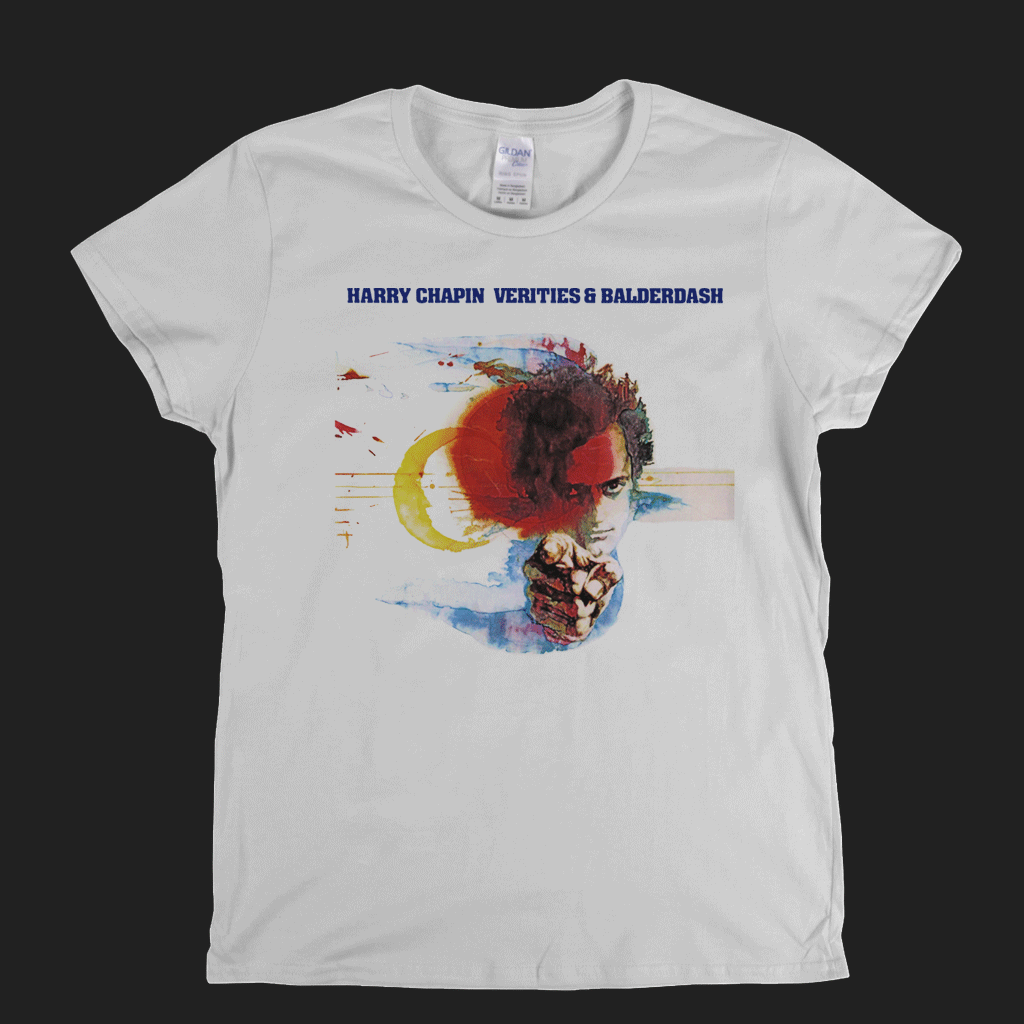 Harry Chapin Verities And Balderdash Womens T-Shirt