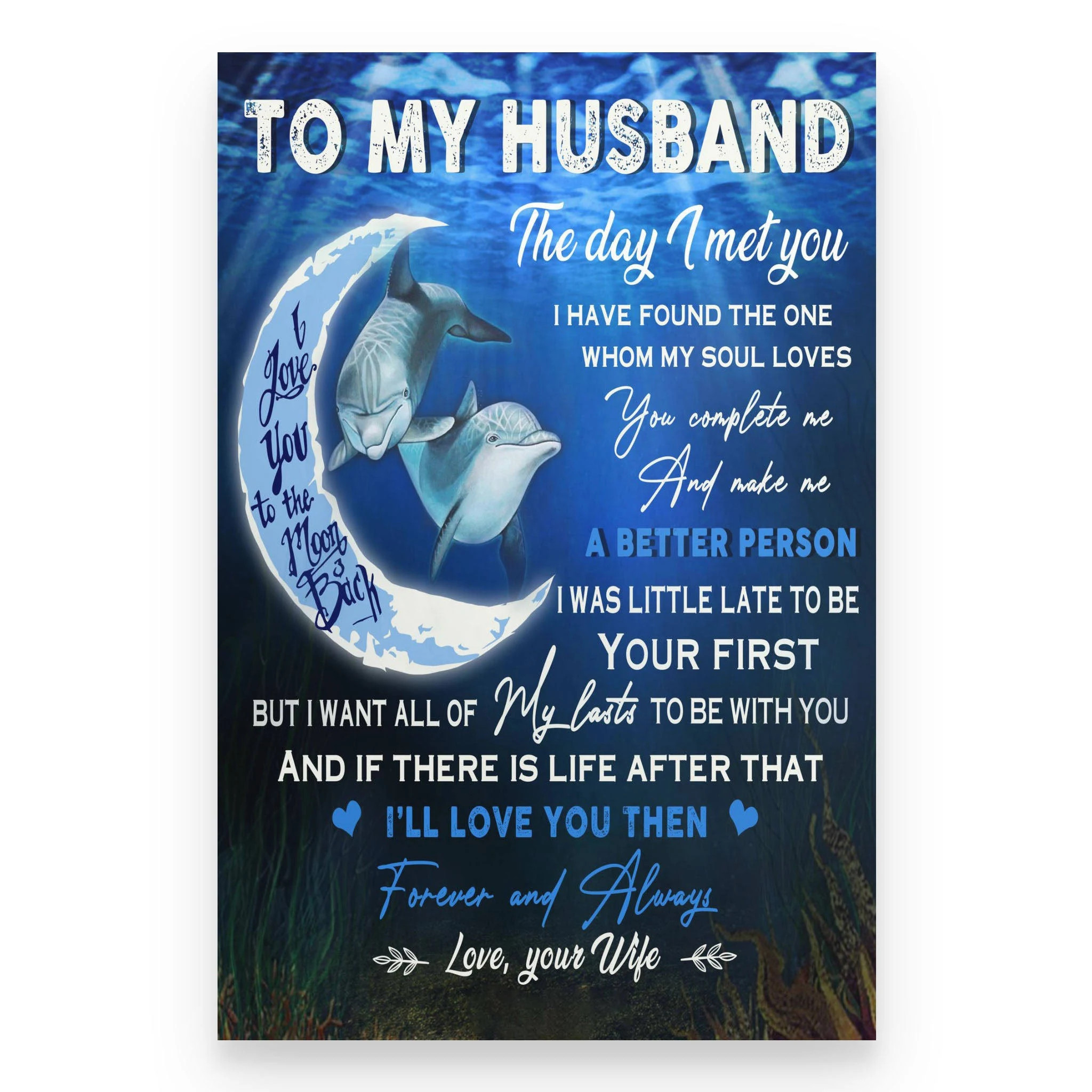 Dolphin Poster Wife To Husband The Day I Met You I Have Found The One Whom My Soul Loves Wall Art Print Poster