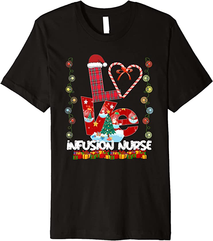 Love Infusion Nurse Santa Hat Candy Xmas Pajama Premium T-Shirt