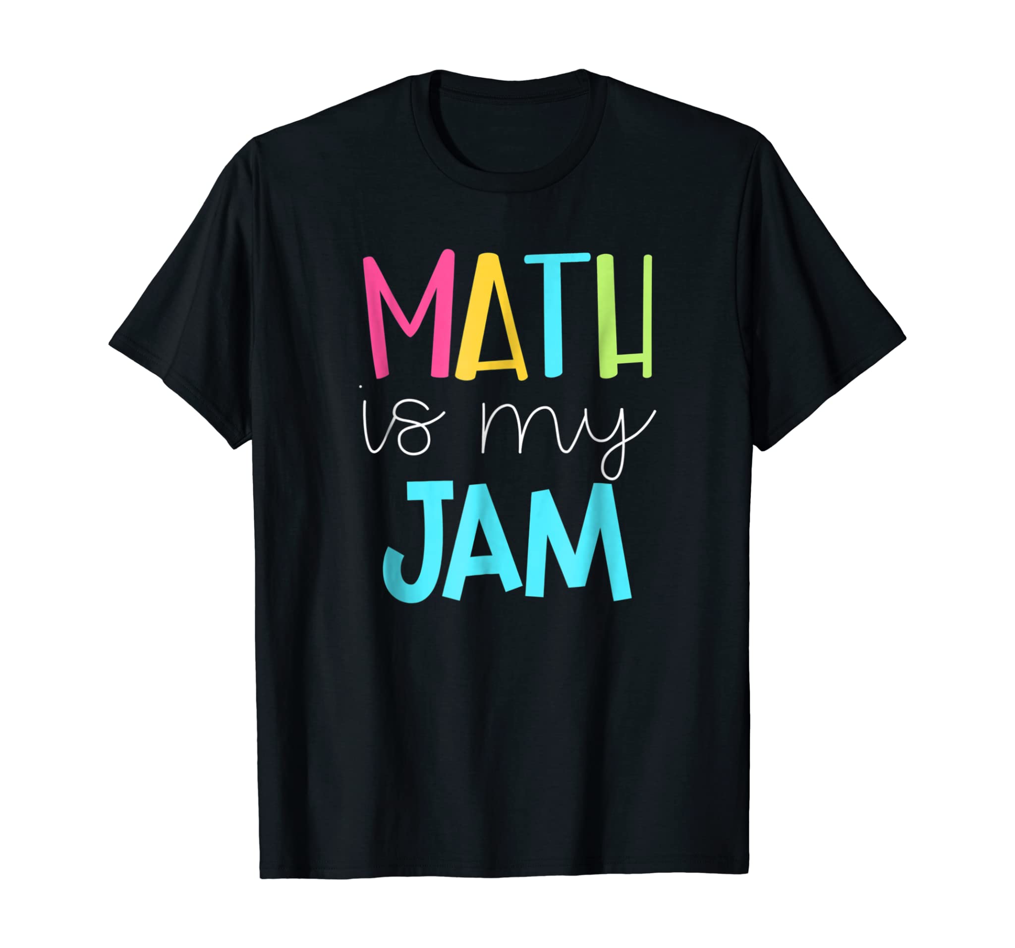 Math Teacher Shirt – Math is My Jam