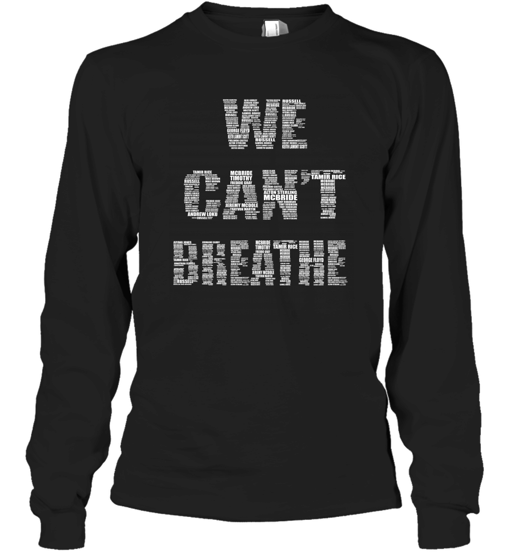 We Cant Breathe Long Sleeve T-Shirt