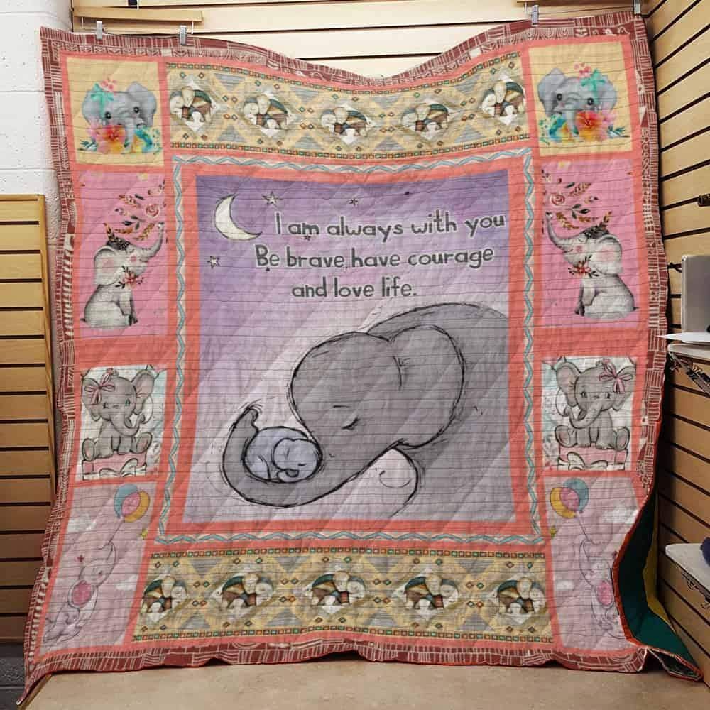 I Am Always With You Elephant  Moon  Be Brave Have Courage And Love Life  Quilt Blanket