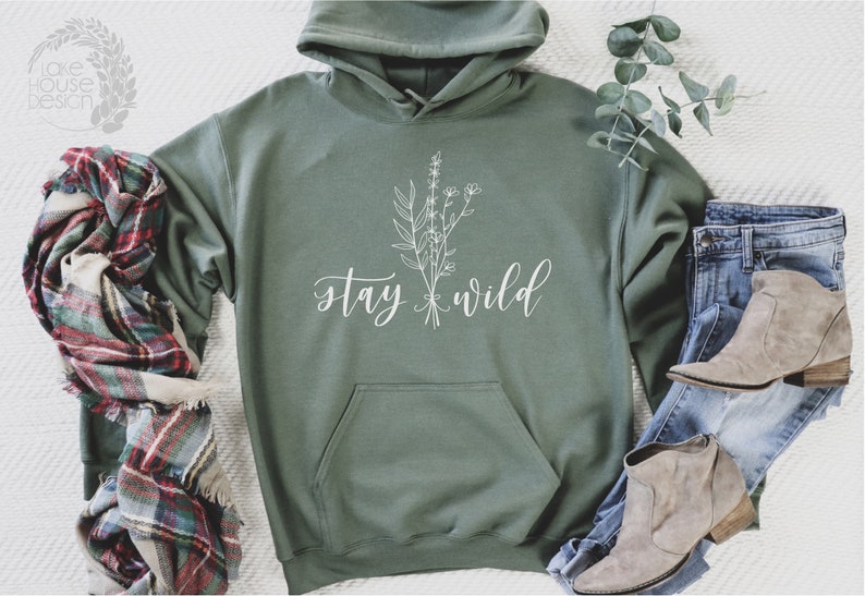 Stay Wild Flower Sweatshirt, Flower Hoodie, Women Hoodie, Sweatshirt For Mama