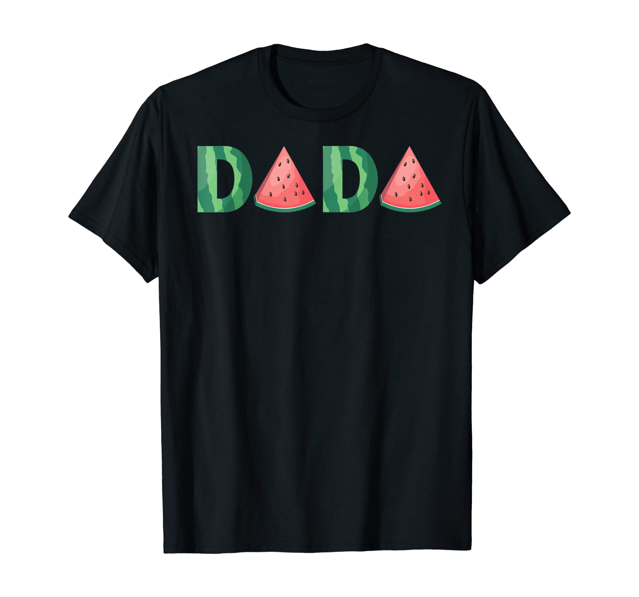 Dada Watermelon Funny Summer Fruit Gift – Great Father’s Day T-Shirt