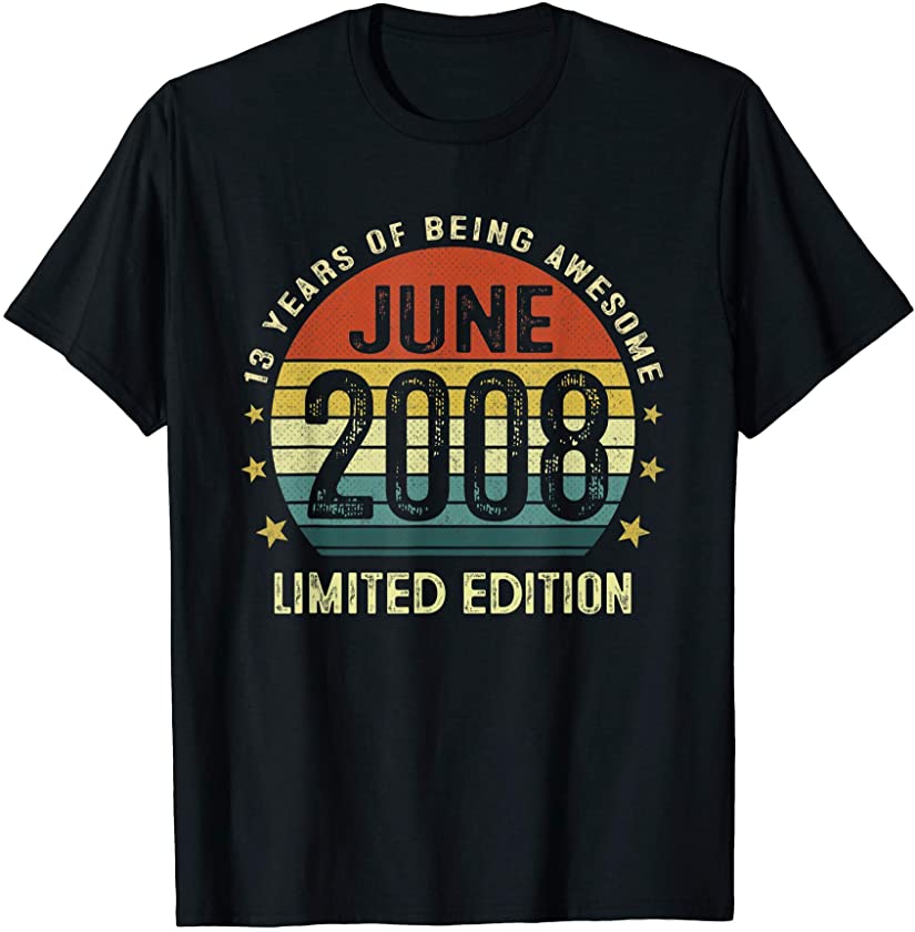 13 Year Old Vintage June 2008 Limited Edition 13th Birthday T-Shirt