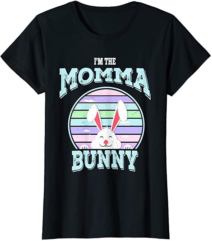 Womens I’m The Momma Bunny Matching Family Easter Sunday T-Shirt