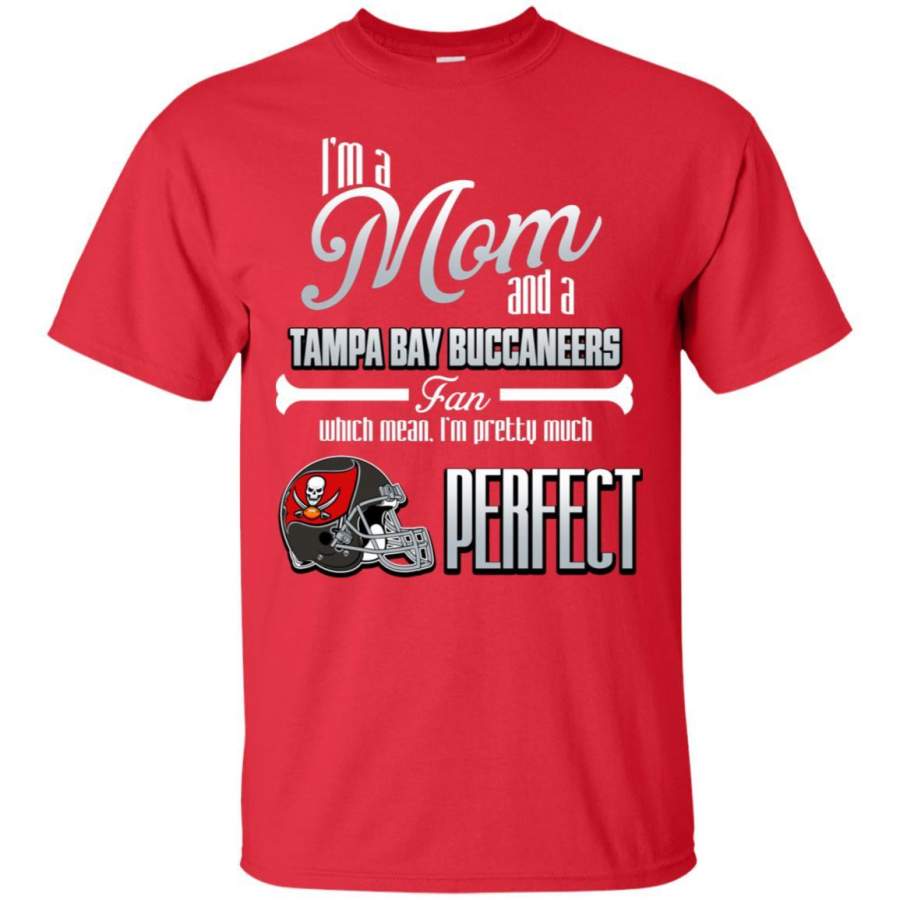 Cool Pretty Perfect Mom Fan Tampa Bay Buccaneers T-Shirt