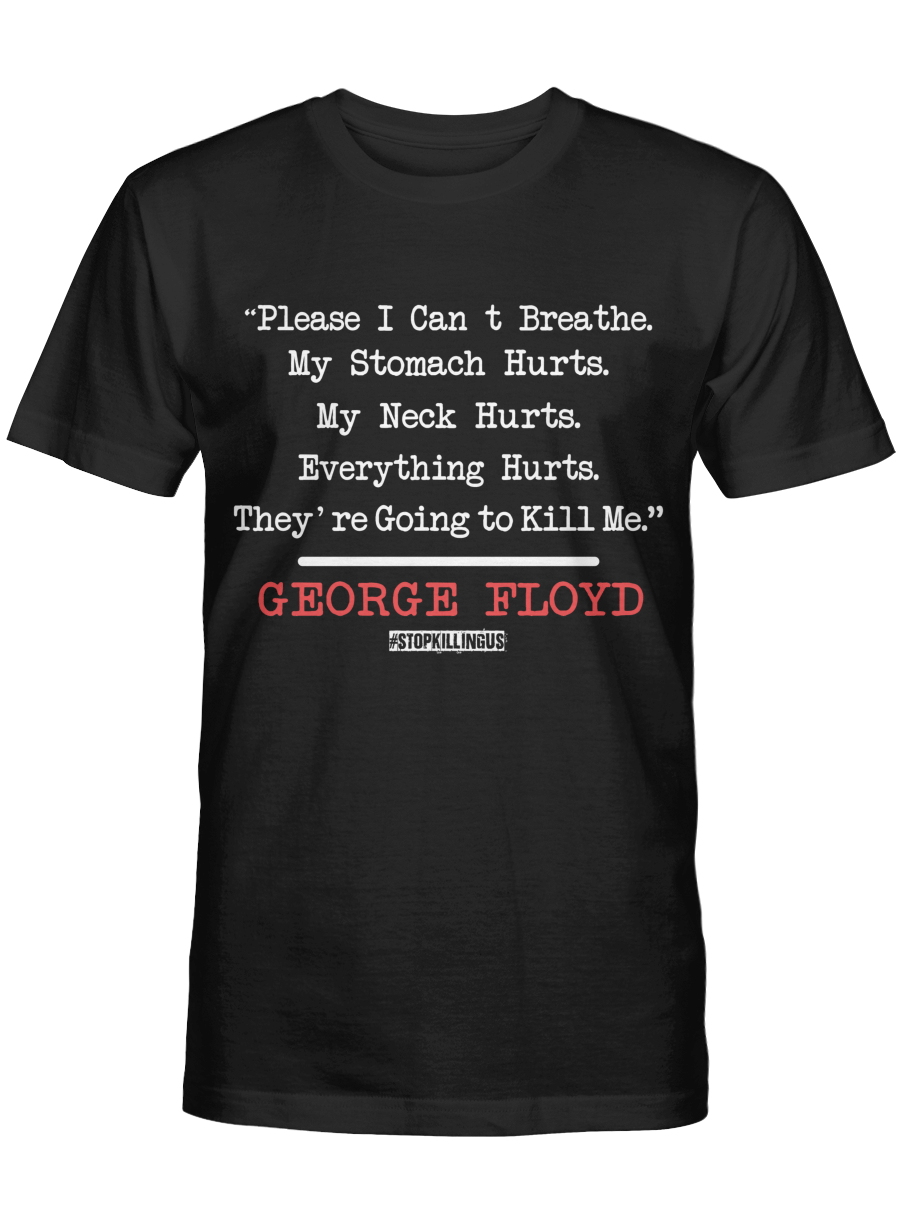 Black Lives Matter Shirt George Floyd Said Please I Can’T Breathe Tshirt