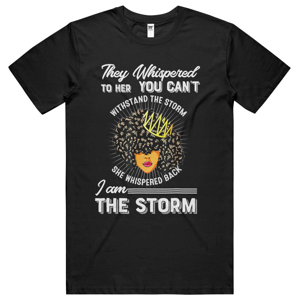 Black History Month African Woman Afro I Am The Storm T Shirts