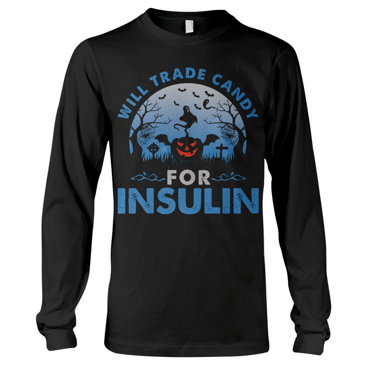 Will Trade Candy For Insulin Diabetes Awareness Shirt, Funny Halloween Diabetes Long Sleeve T-Shirt