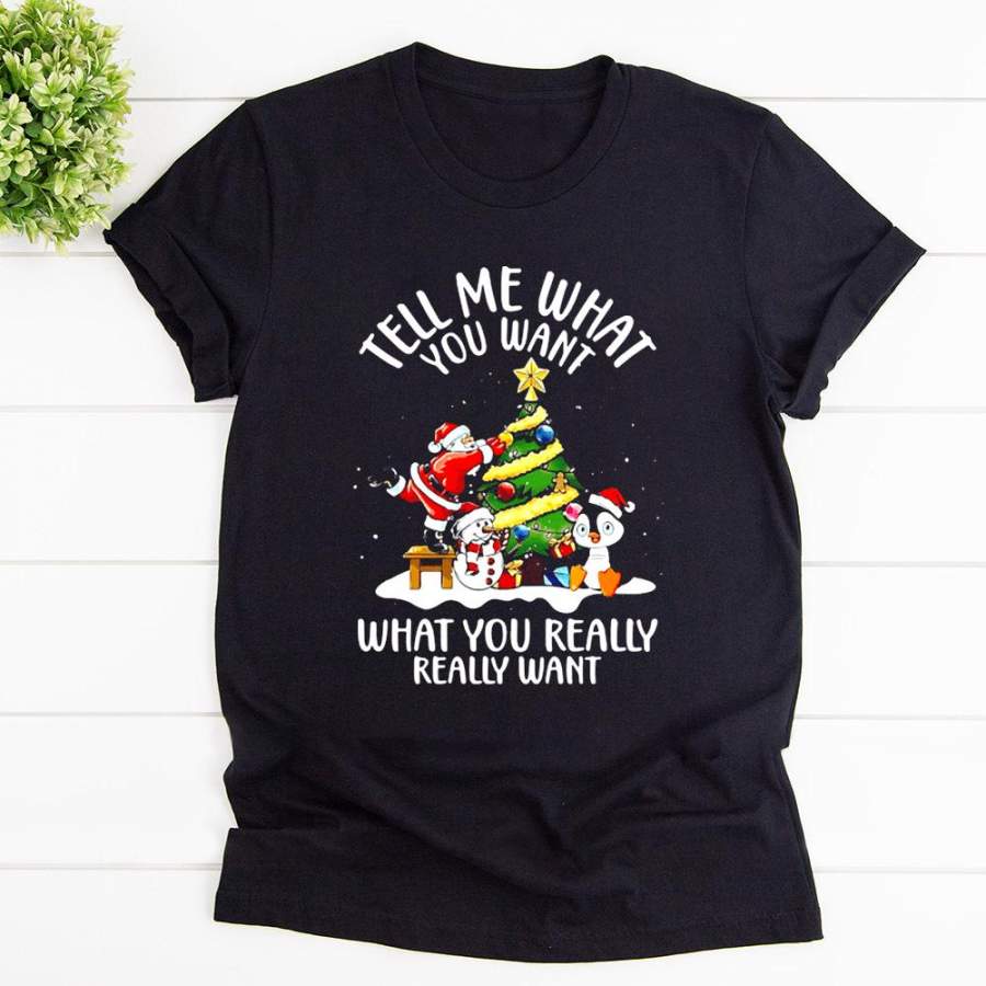 Christmas with santa claus tell me what you want cute penguins snowman xmas tree snow black cotton t shirt for men and women S-6XL