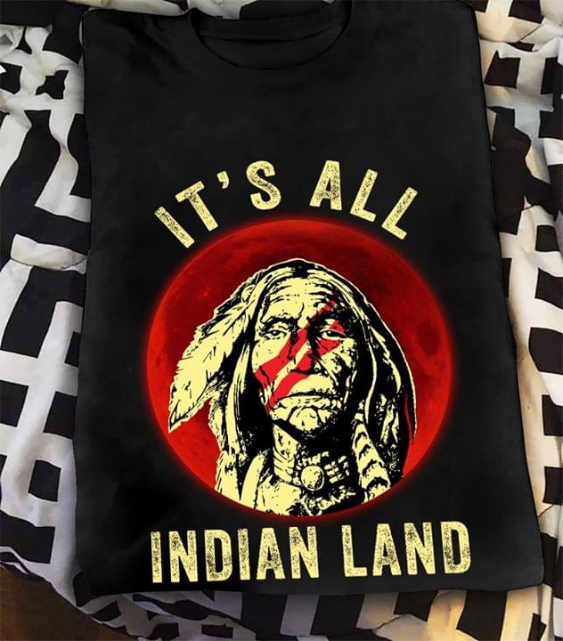 Red Sun Native American Its All Indian Land Standard Men T-shirt