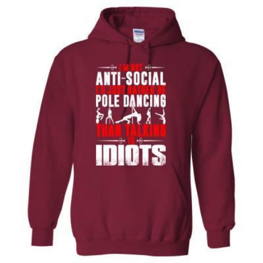 AGR Im Not Antisocial Id Just Rather Be Pole Dancing – Heavy Blend™ Hooded Sweatshirt