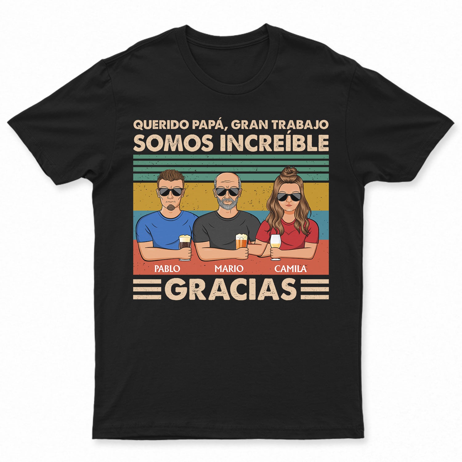 Querido Papá Gran Trabajo Somos Increíble Gracias – T Shirt Personalizado