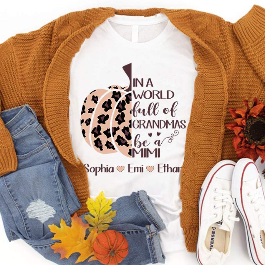 Personalized In A World Be a Mimi Pumpkin Leopard Kid Names Shirt