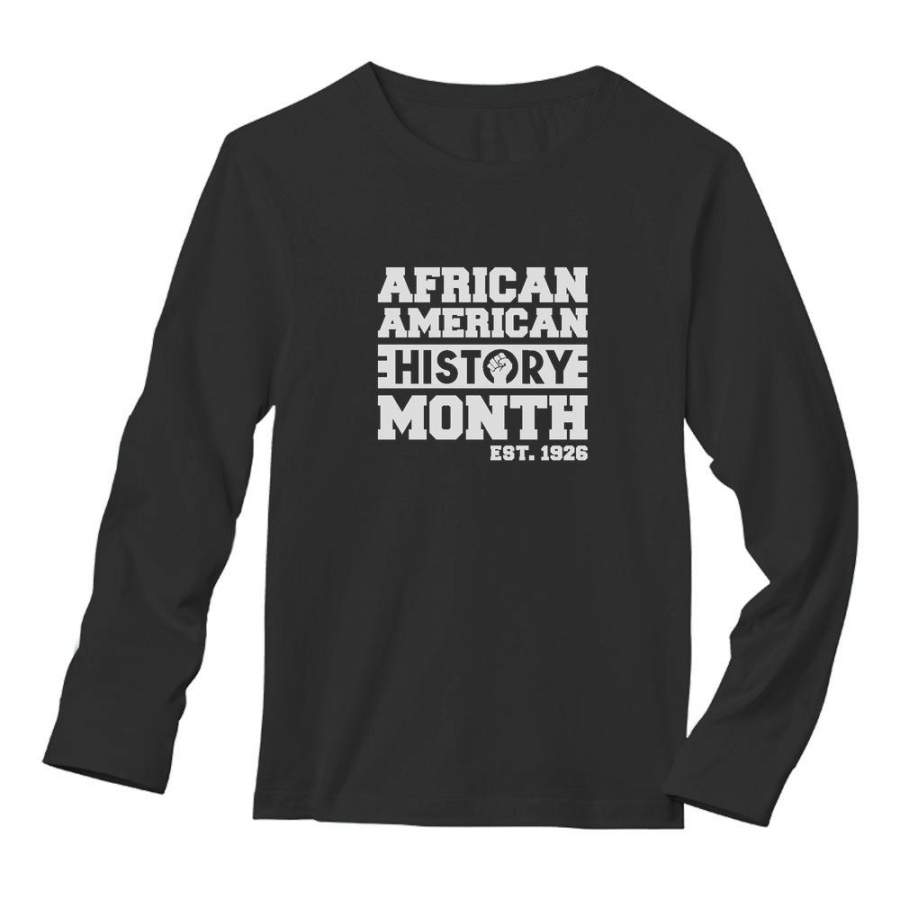 African American History Month Long Sleeve T-Shirt