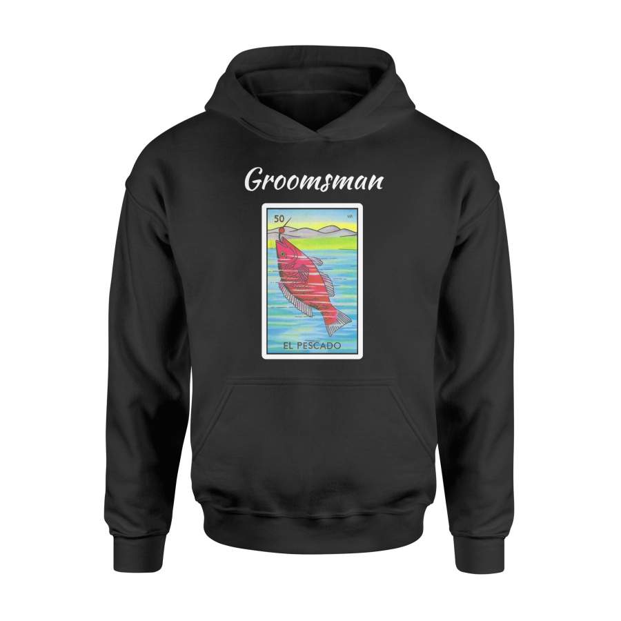 Bachelor Party Mexican Lottery Groomsman Loteria Hoodie