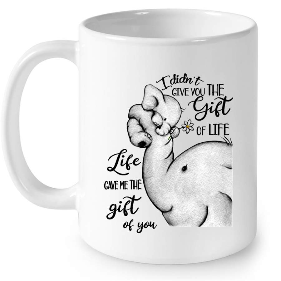 I Didn’t Give You The Gift Of Life Life Game Me The Gift Of You, Elephant Lover – Full-Wrap Coffee White Mug