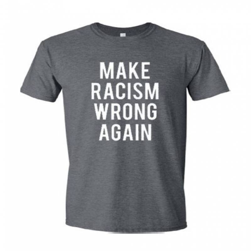 Make Racism Wrong Again T shirt