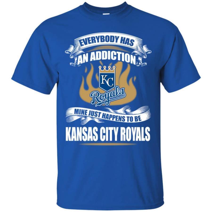 Everybody Has An Addiction Mine Just Happens To Be Kansas City Royals T Shirt