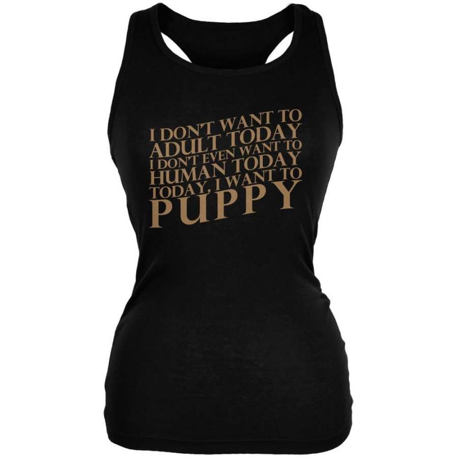 Don’t Adult Today Just Puppy Dog Black Juniors Soft Tank Top