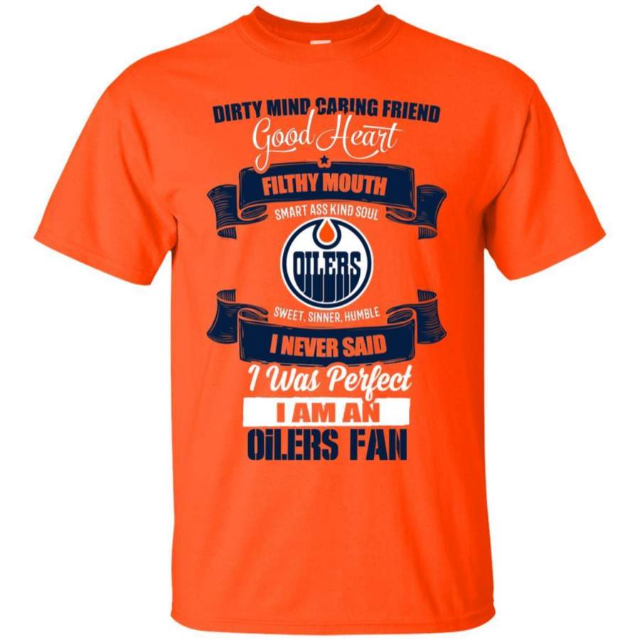 I Am An Edmonton Oilers Fan T Shirts