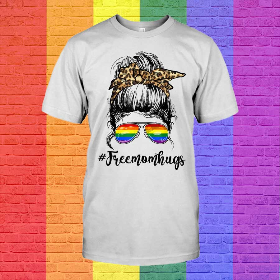 Free Mom Hugs Messy Bun Rainbow Lgbt Gay Pride Proud Mom T Shirt, Gift For Lesbian Mom