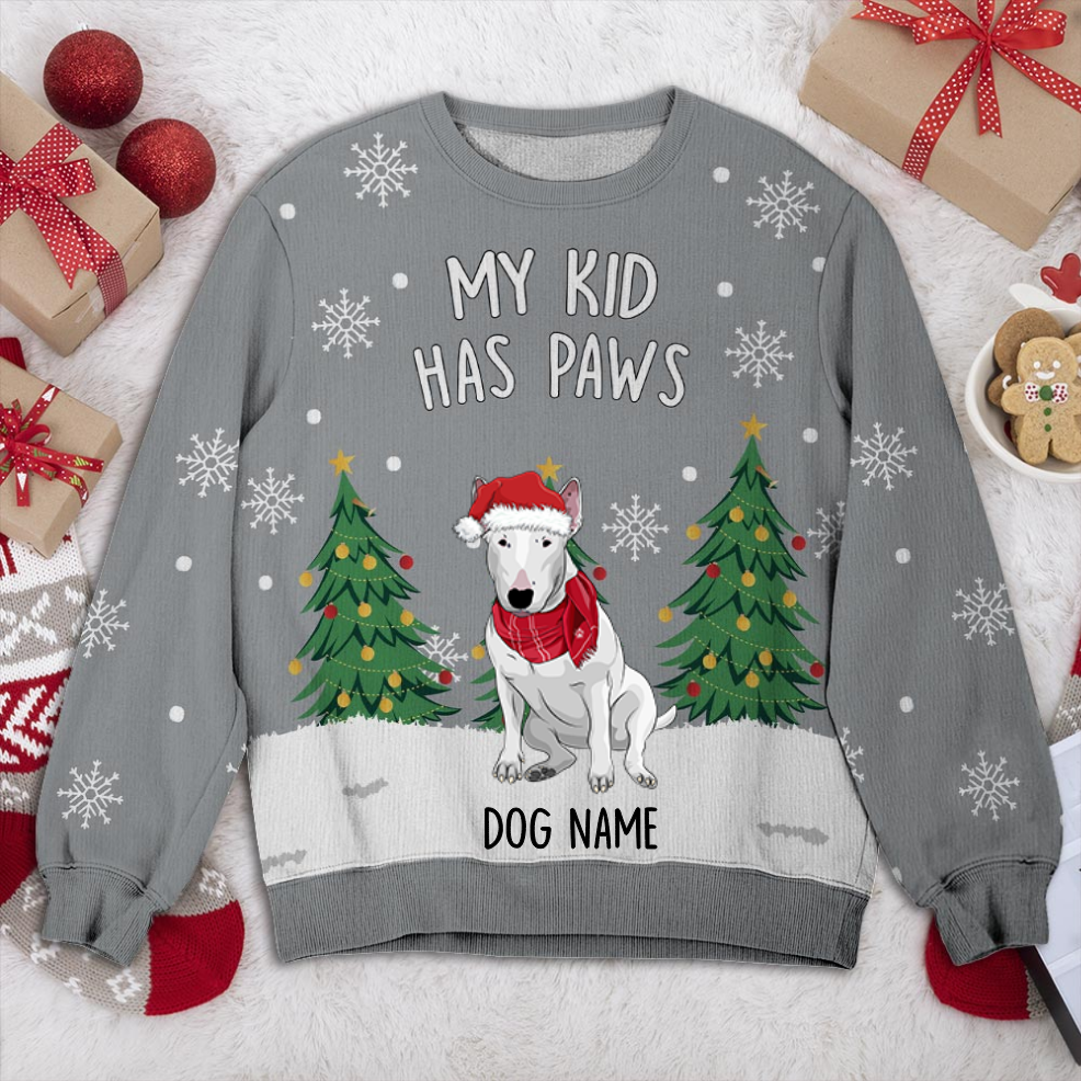 Bull Terrier My Kid Has Paws Personalized Sweater, Dog Ugly Christmas Sweater