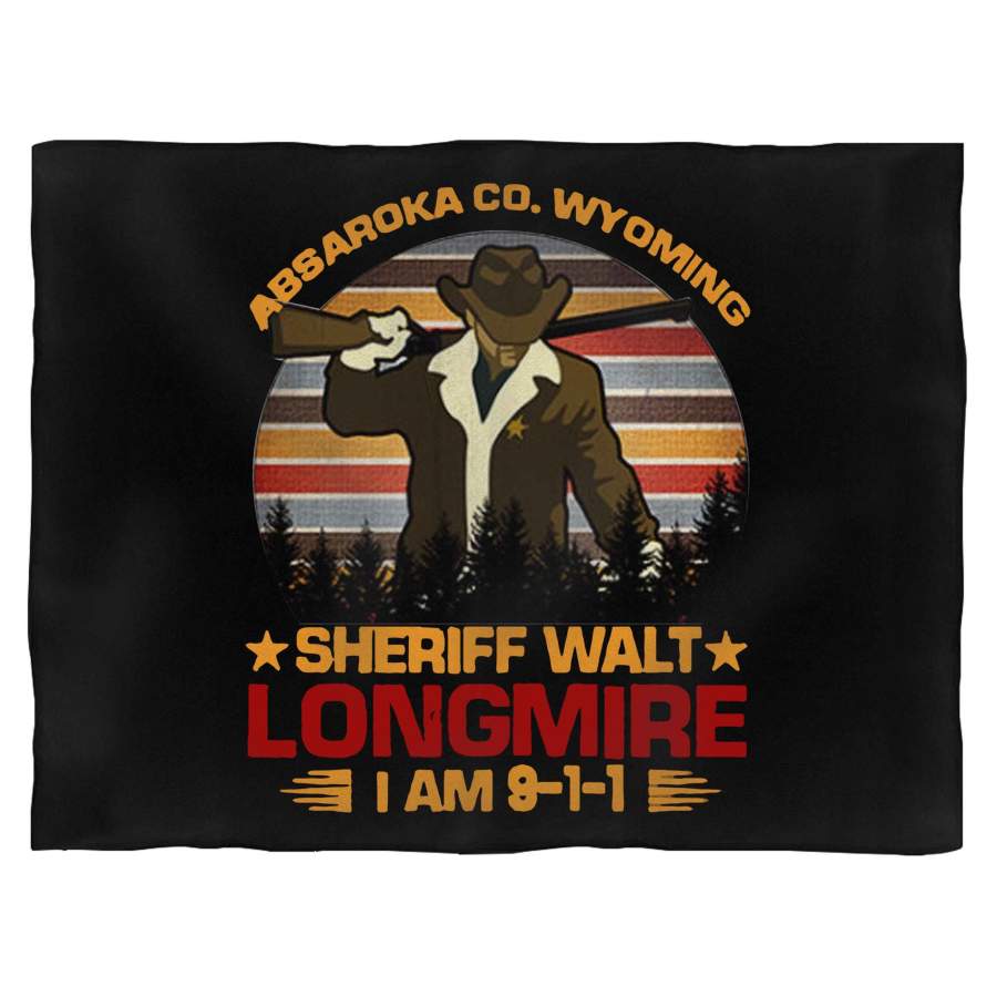 Absaroka Co Wyoming Sheriff Walt Longmire I Am 9-1-1 Blanket