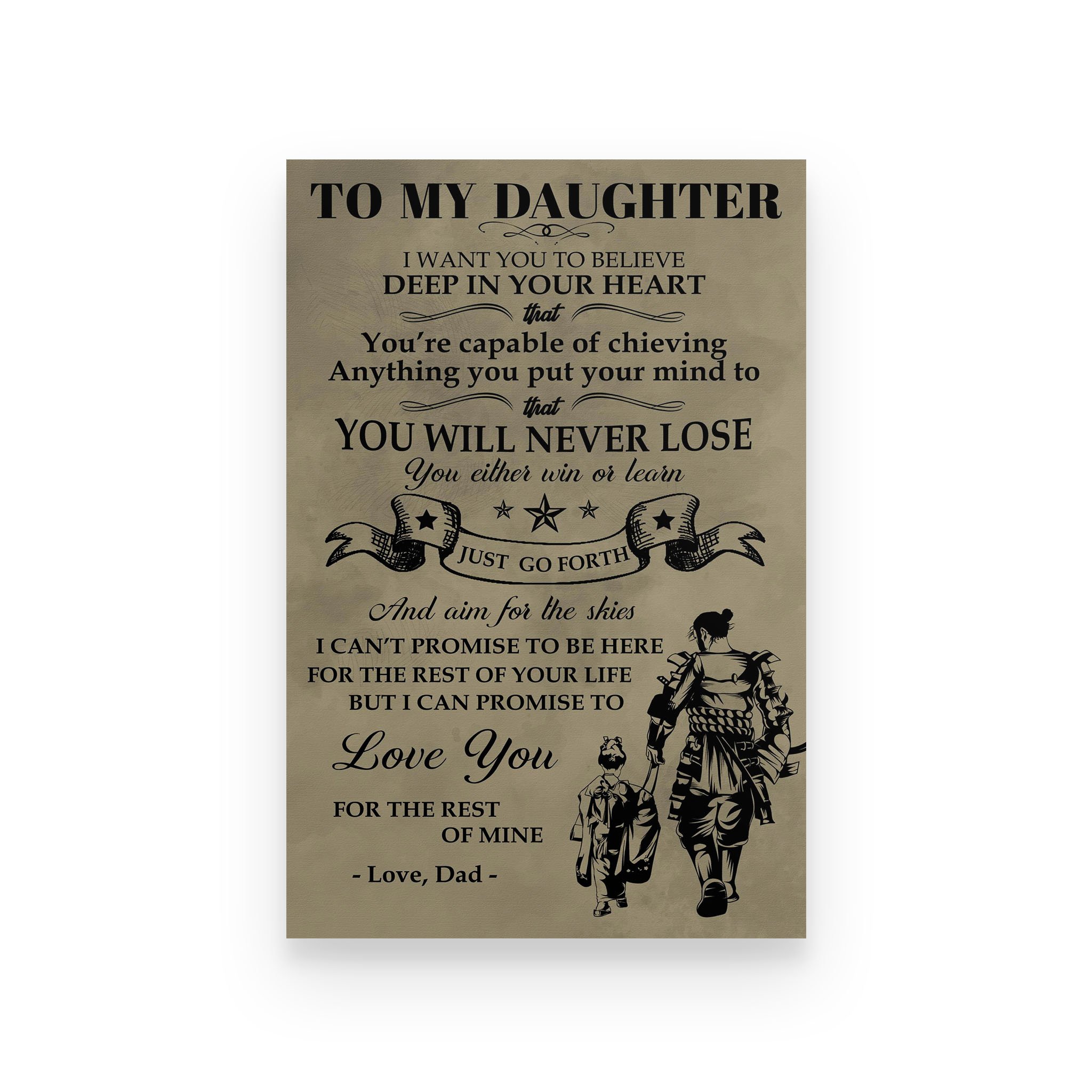 Samurai poster dad to daughter i can promise  to love you  for the rest of mine