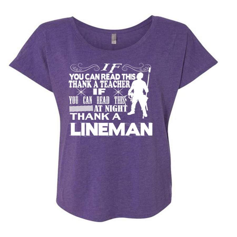 You Can Read This At Night Thank A Lineman T Shirt, You Can Read This Thank A Teacher T Shirt, Cool Shirt (Ladies’ Triblend Dolman Sleeve)