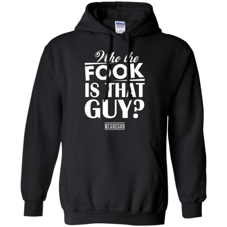 AGR Who The Fook Is That Guy? Conor McGregor Hoodie, Sweatshirt