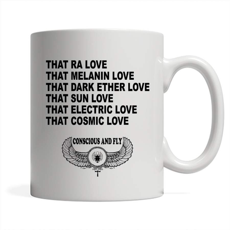 That Ra Love That Melanin Love That Dark Ether Love That Sun Love That Electric Love That Cosmic Love W – Full-Wrap Coffee White Mug