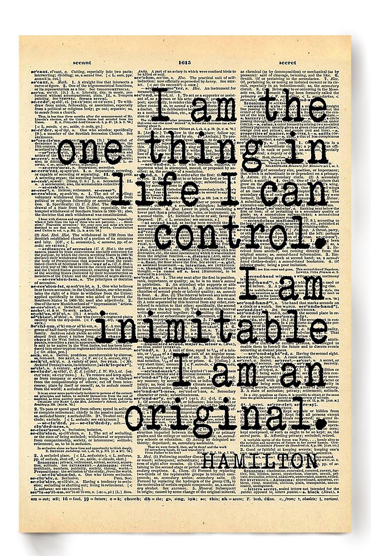 Alexander Hamilton Quote I’M The One Thing In Life I Can Control Wall Art For Home Decor Poster