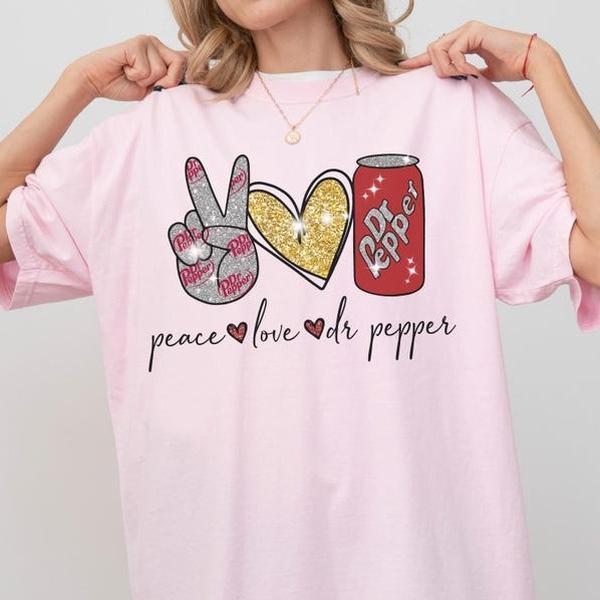 Peace Love Dr Pepper Soda Shirt, Cute Dr Pepper Shirt, Funny Dr Pepper Shirt, Valentines Day Gift, Full Size, Full Colors