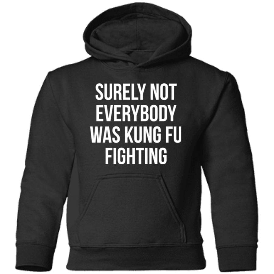 AGR Surely Not Everybody Was Kung Fu Fighting Toddler Pullover Hoodie