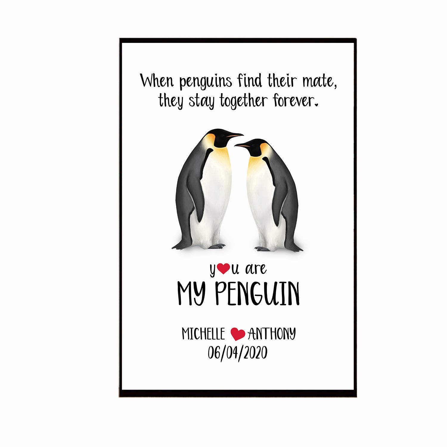 Custom Personalized name Valentine’s day wall prints poster gift ideas for room him boyfriend husband her girlfriend wife couple penguin lovers – You Are My Penguin TY2112 – Personalizedwitch