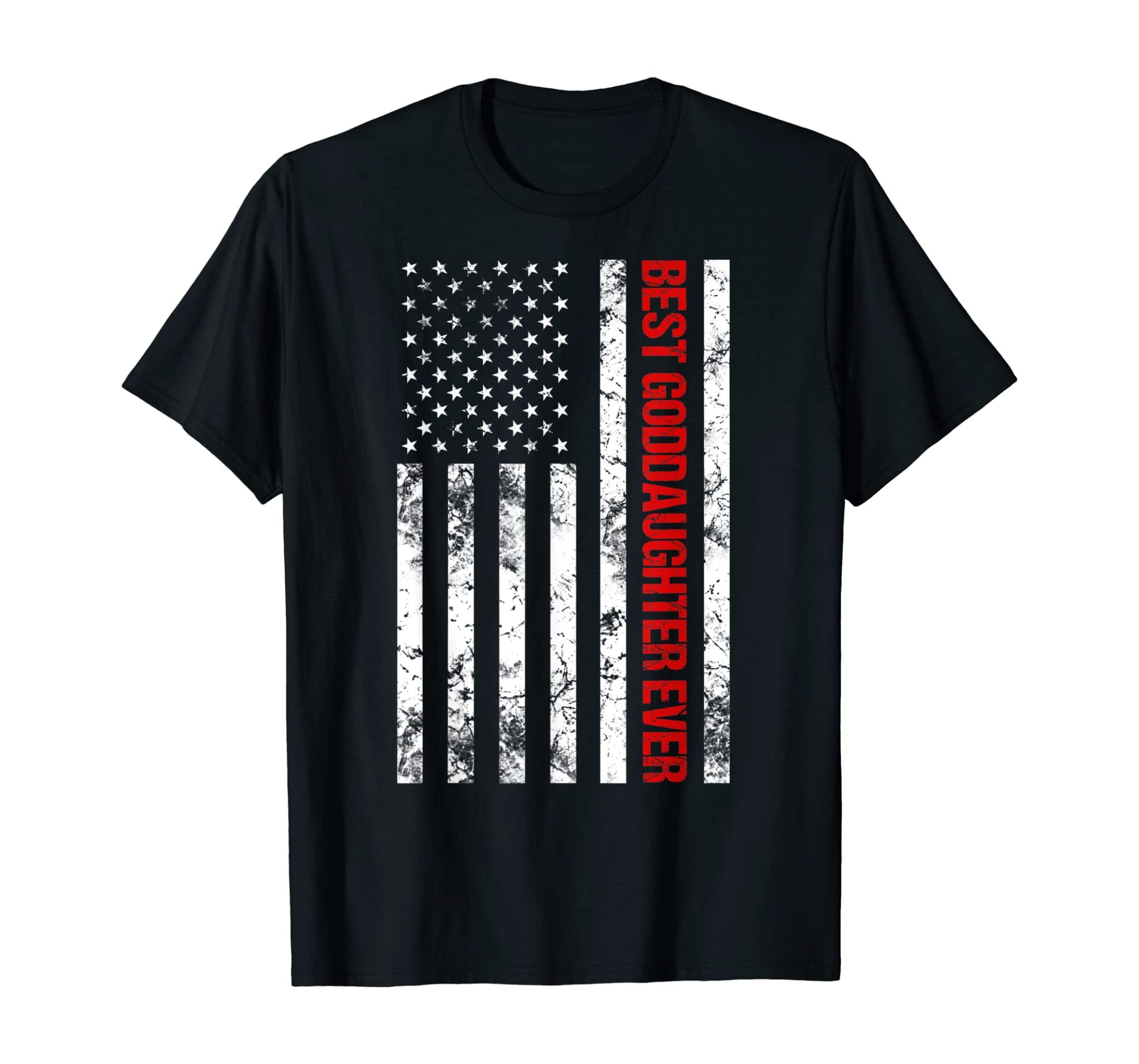 Patriotic Best Goddaughter Ever T-Shirt