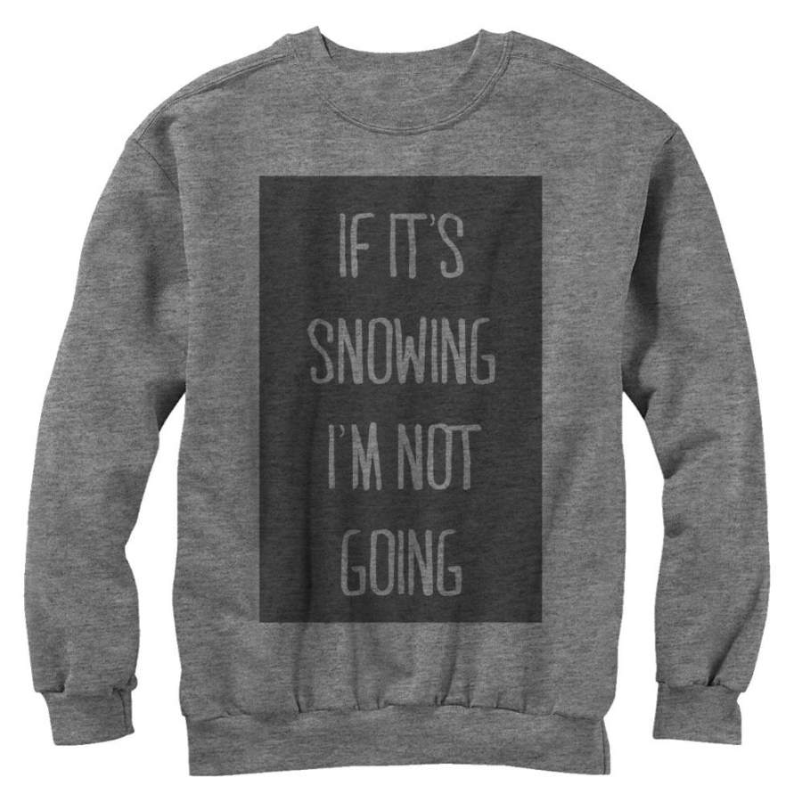 CHIN UP Women’s Snowing Not Going  Sweatshirt Athletic Heather