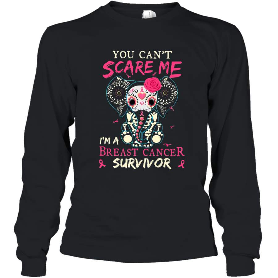 You can’t Scare Me I’m Breast Cancer Survivor Elephant Funny Long Sleeve T-Shirt