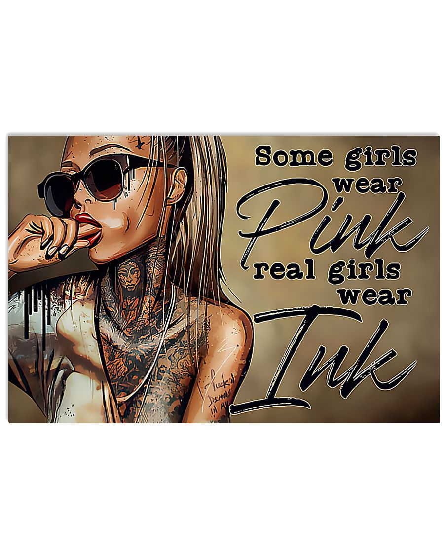 Tattoos Girl Some Girls Wear Pink Real Girls Wear Ink Horizontal Poster Gift For Men, Women, On Birthday, Xmas, Home Decor Wall Art Print No Frame Full Size