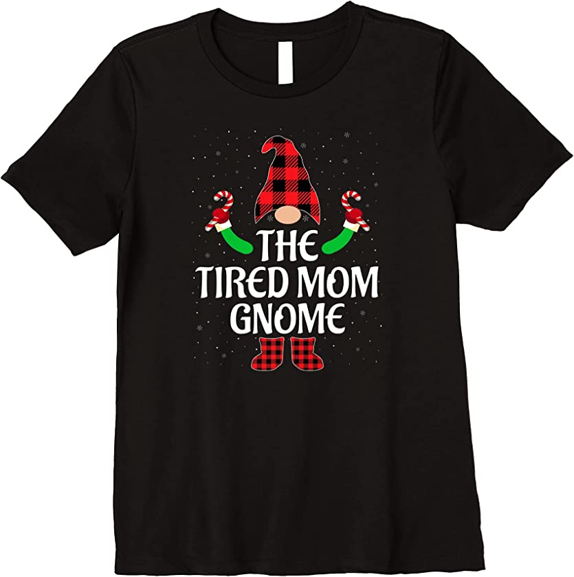 Womens Funny The Tired Mom Gnome Matching Family Ugly Christmas Pj Premium T-Shirt