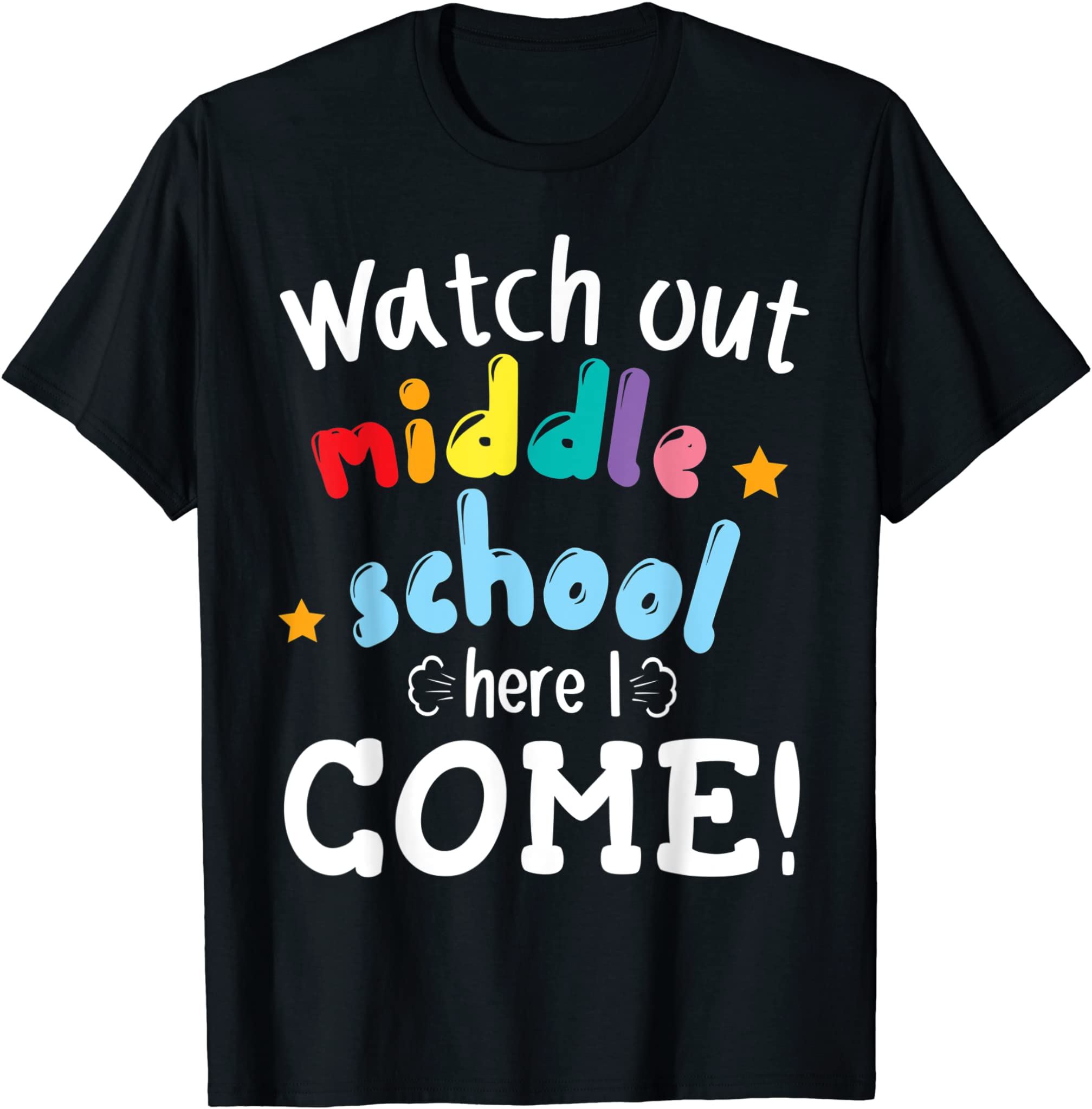 Watch Out Middle School Here I Come Senior Student Teacher T-Shirt