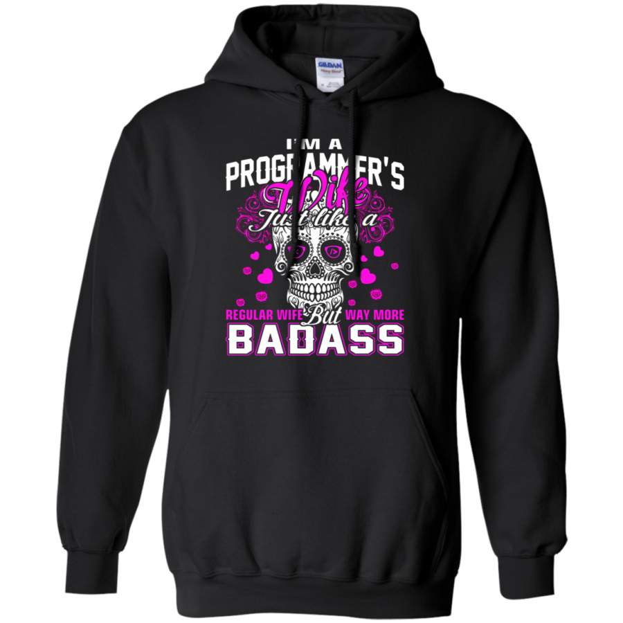 AGR I_m A Programmer_s Wife Just Like A Regular Wife Hoodie