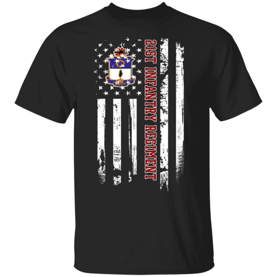 21st Infantry Regiment Veteran American Flag Father’s Day Veteran’s Day Tshirt